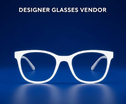 Designer Glasses Vendor